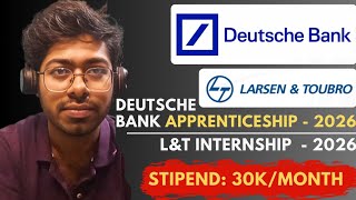 Deutsche Bank Apprenticeship - 2026 | L&T Internship - 2026 | Cisco | Complete Guide | Engineer