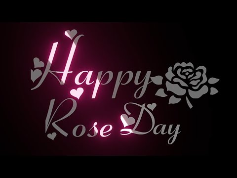 Happy Rose Day ! Happy Rose Day Status | Rose Day Black Screen Status Video | Rose Day Animation