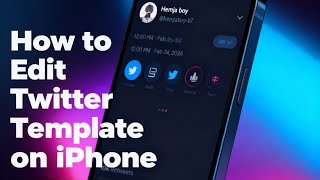 How To Edit A Twitter Template On Iphone