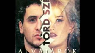 Video thumbnail of "Alvajárók - Törd Szét (Radio Edit)"