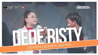 DEMEN DEMEN SEPIRA Voc DEDE RISTY I LIVE MUSIC ' DEDE RISTY ' GANJENE PANTURA I