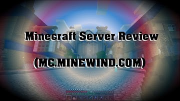 Minecraft Server Review (IP: PLAY.MINEWIND.COM)