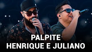 Henrique e Juliano - Palpite (Ao vivo)