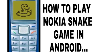 How to play Nokia Snake game in Android device screenshot 5