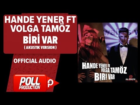 Hande Yener Ft. Volga Tamöz - Biri Var ( Akustik Version ) - ( Official Audio )