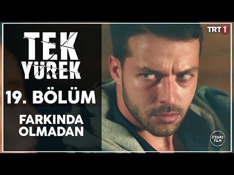 Tek Yürek 19. Bölüm - Bize Zarar Veriyorsun