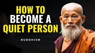 How to Become a Quiet Person | Power Of Quietness | Buddhism (Mahatma Buddha)