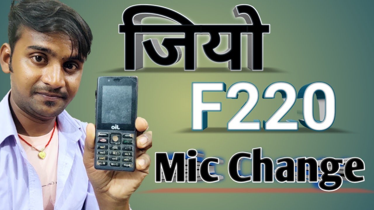 f220-mic-change-jio-f220-ka-mic-change-kese-kare-how-to-change