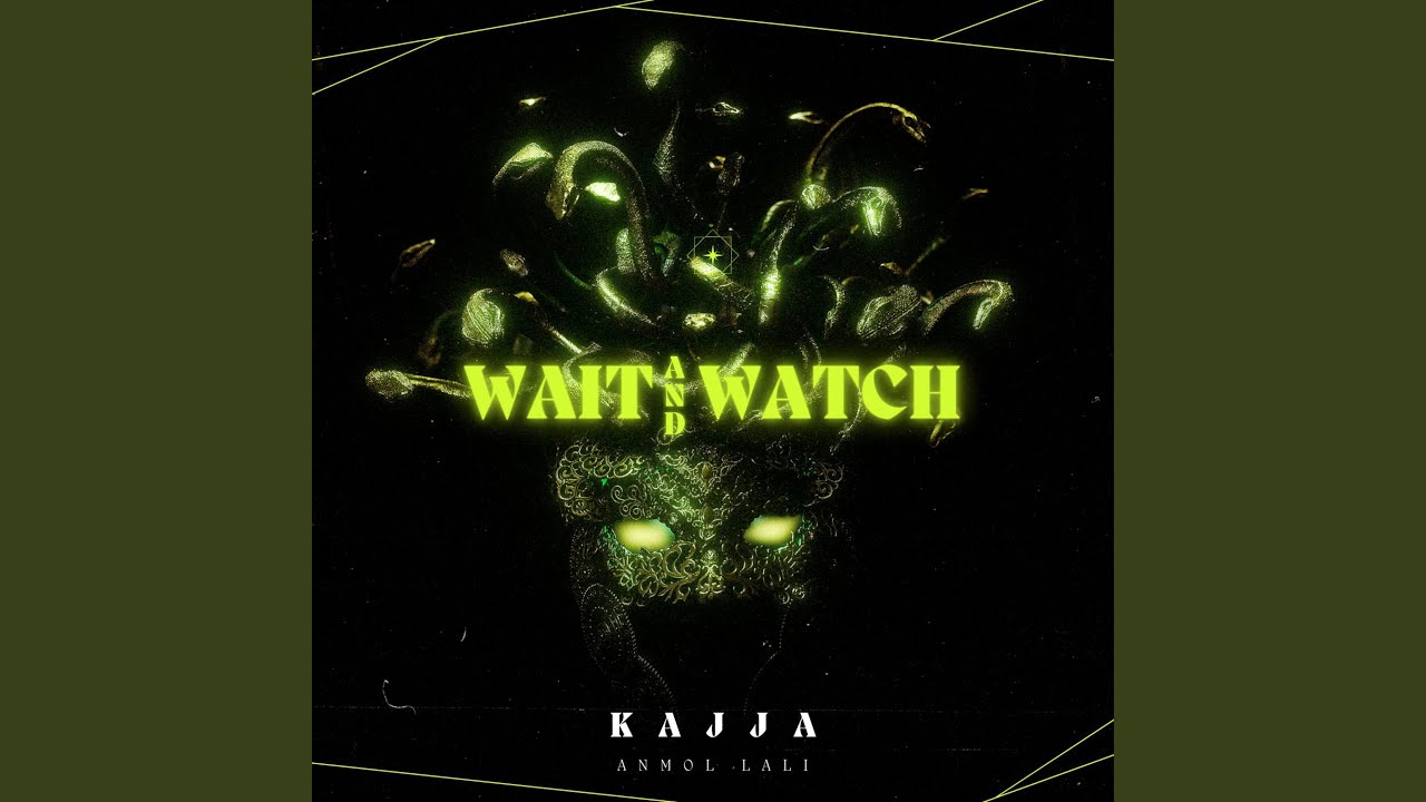 WAIT AND WATCH