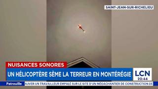 Un Pilote Dhélicoptère Sème La Terreur En Montérégie