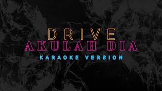 Drive  Akulah Dia karaoke Keroncong Kenthank Version By Alie Solo