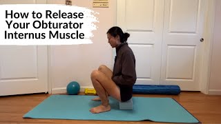 How to release your obturator internus muscle