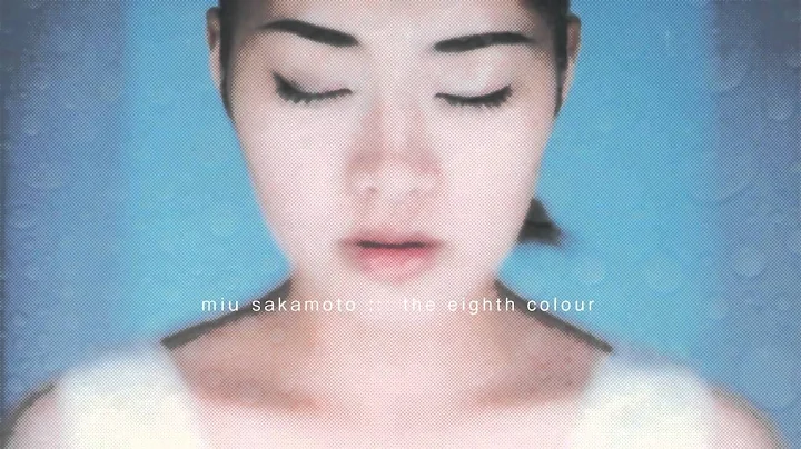 坂本美雨 - the eighth colour - DayDayNews