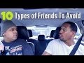 10 Types of Friends to Avoid