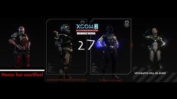 Cooler Plays | Xcom 2 Wotc Modded Series| 27
