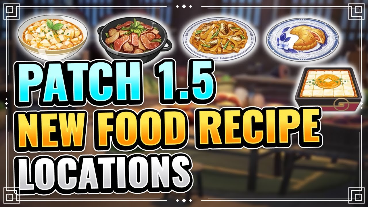 Patch 1 5 New Recipes Locations Special Dish Included Genshin Impact Patch 1 5 Yanfei Eula Happy Youtube Patch 1 5 New Recipes Locations Special Dish Included Genshin Impact Patch 1 5 Yanfei Eula Happy Youtube