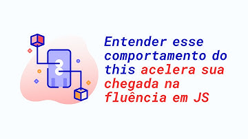 JavaScript puro: Entender esse comportamento do this acelera sua chegada na fluência em JS