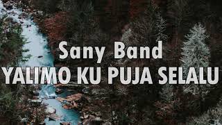 Sany Band - Yalimo Ku Puja Selalu (Lagu Daerah Papua) Resimi