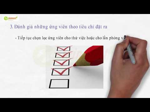 Video: Điều Nhà Tuyển Dụng Lưu ý Khi Tuyển Dụng Nhân Sự