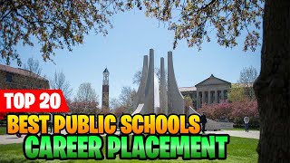 20 Best Public Universities for Career Placements in USA
