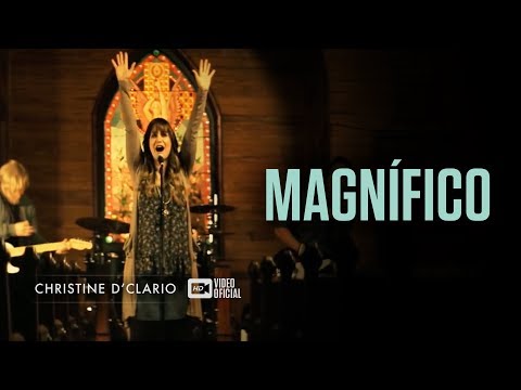 Christine D'Clario | Magnífico | Video Oficial HD