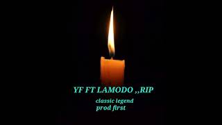 YF ft Lamodo OFFICIAL MUSIC SONG RIP