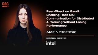 Peer-Direct on Gaudi: High-Performance NIC Communication for AI Training | Maria P. | DSC Europe 25