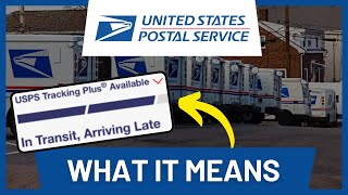 USPS "In Transit Arriving Late" (What It Really Means) Wealth