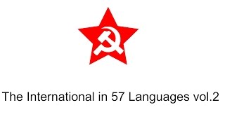 The Internationale in 57 Languages vol. 2