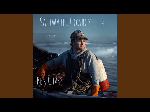Ben Chase - Saltwater Cowboy