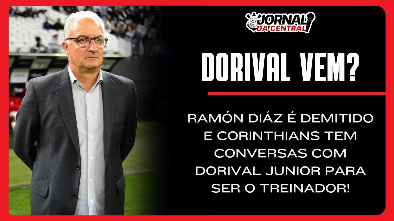 Corinthians busca um novo treinador e Dorival Junior pode ser o ...