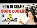 Create KDP BOOK COVERS in BOOKBOLT | Fast & Easy Tutorial