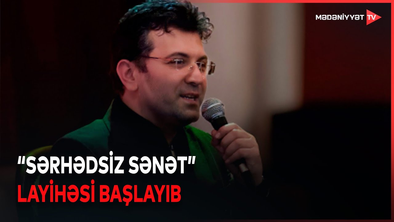 “Sərhədsiz sənət” layihəsinin ilk qonağı Əməkdar artist Əyyub Quliyev olub