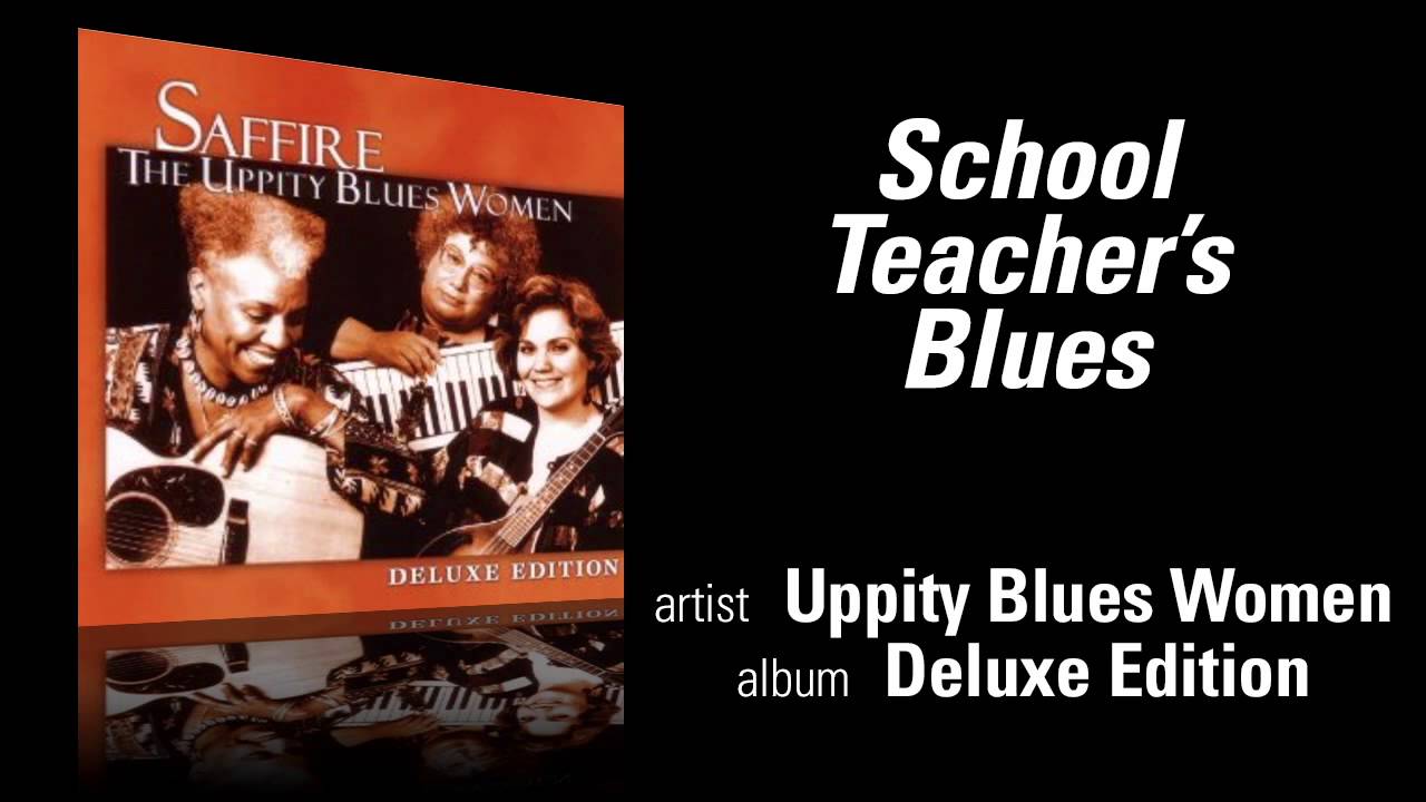 School Teacher's Blues - Uppity Blues Women