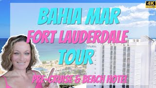 Bahia Mar Fort Lauderdale Beach Hotel Tour | Best Hotel Near Port Everglades