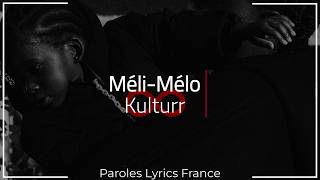 Kulturr - méli-mélo (Paroles)