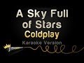 Coldplay - A Sky Full Of Stars (Karaoke Version)