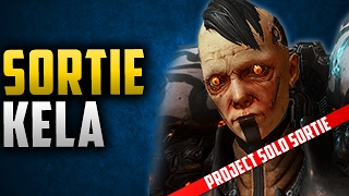 [U.19.8.0] Warframe - Project Sortie Assassination: Kela de Thaym (how to kela lvl 100) | FbiKei