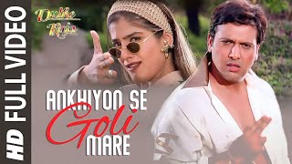Akhiyon Se Goli Maare Full HD Video | Dulhe Raja | Govinda, Raveena Tandon | Jaspinder, Sonu Nigam