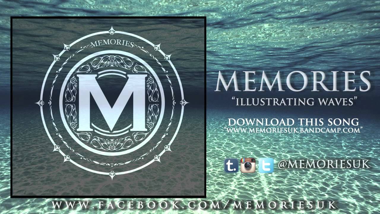 Memories - Illustrating Waves (NEW SONG) - YouTube