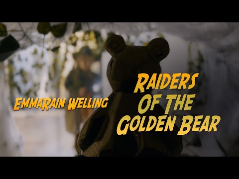 RAIDERS OF THE GOLDEN BEAR / EMMARAIN WELLING
