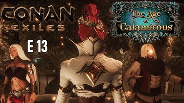 Age Of Calamitous (Mod) - Elf Gets Arcane Magic - Ep. 13 - Conan Exiles (2.5.2) (PC Gameplay)