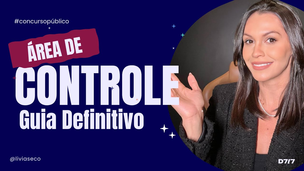 🔥 CONCURSO PÚBLICO DA ÁREA DE CONTROLE | Um Guia Definitivo baseado em 41 editais da área!