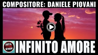 Miniatura de vídeo de "INFINITO AMORE | DANIELE PIOVANI"