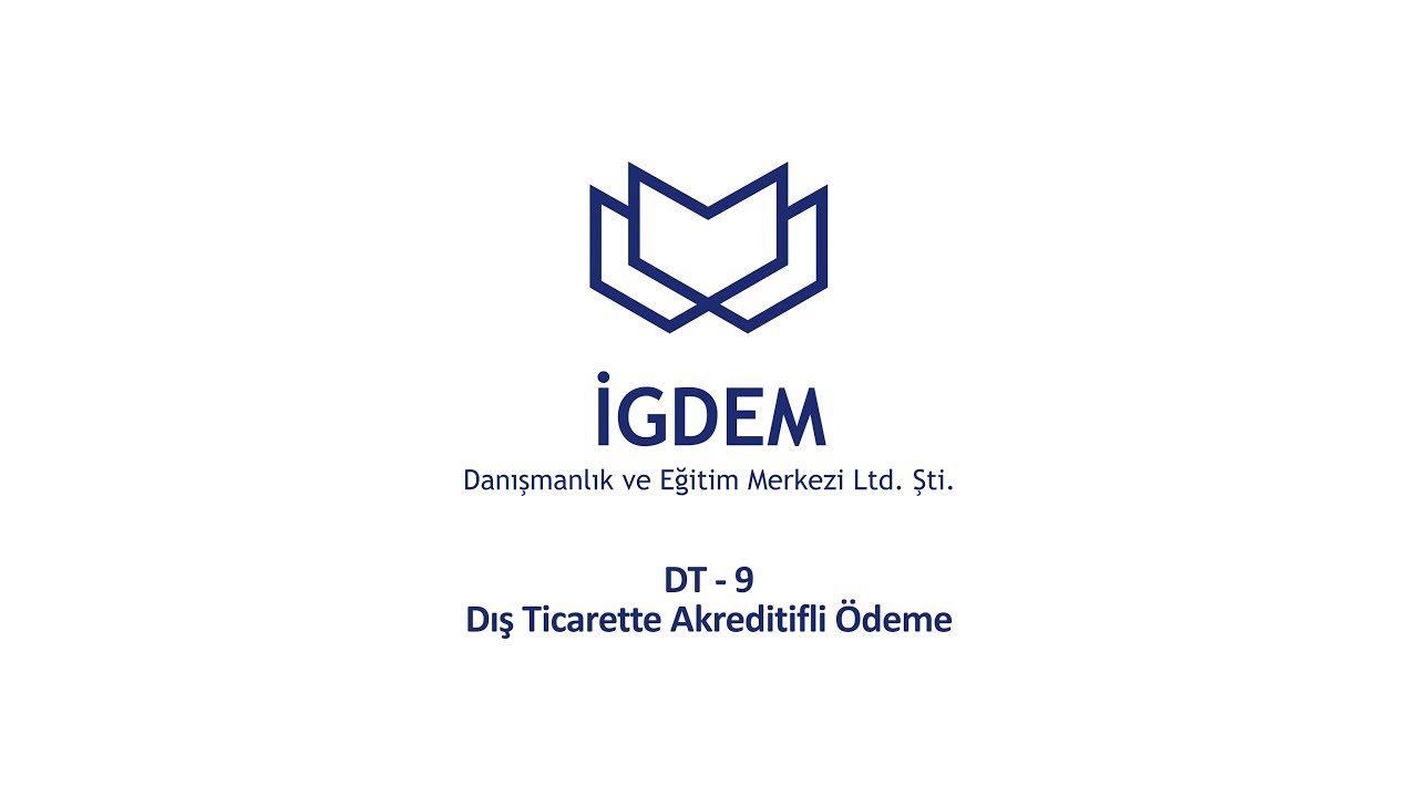 DT-9 Dış Ticarette Akreditifli Ödeme