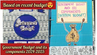 Economics Project on GOVERNMENT BUDGET 2024-2025 || INTERIM BUDGET || CLASS 12 || CBSE