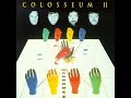 In the Prog Seat: Album Study &#39;Colosseum II-War Dance&#39;