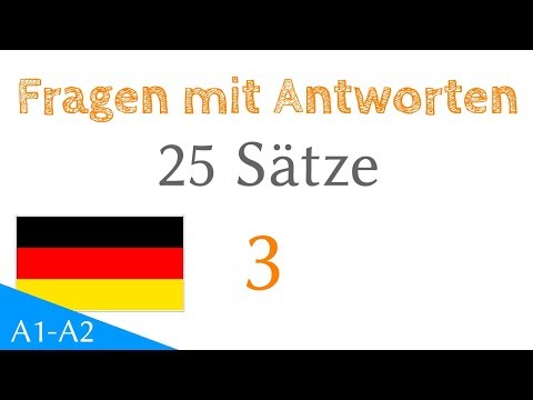 Fragen mit Antworten - 25 Sätze - Deutsch  (25-3)