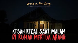 Download Lagu MERINDING! KISAH RIZAL DUA MALAM DI RUMAH MERTUA ABANG DI JAWA TENGAH MP3