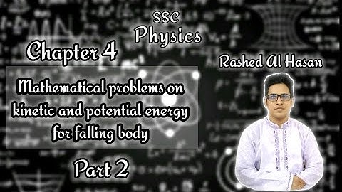 SSC Physics Chapter-4 Maths about potential and kinetic energy Part-2 Online class